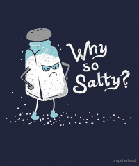 Why so salty?